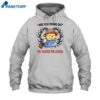 Are You Doing Ok No Thanks For Asking Shirt 2