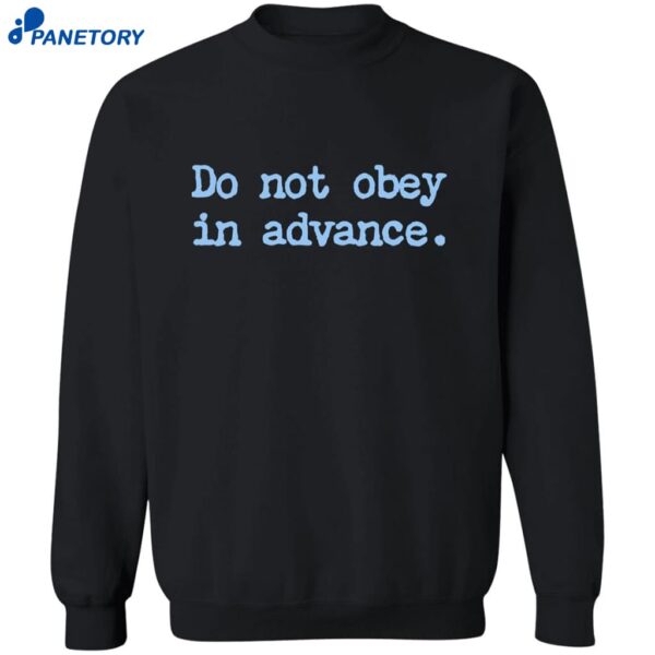 Asha Rangappa Do Not Obey In Advance Shirt 2