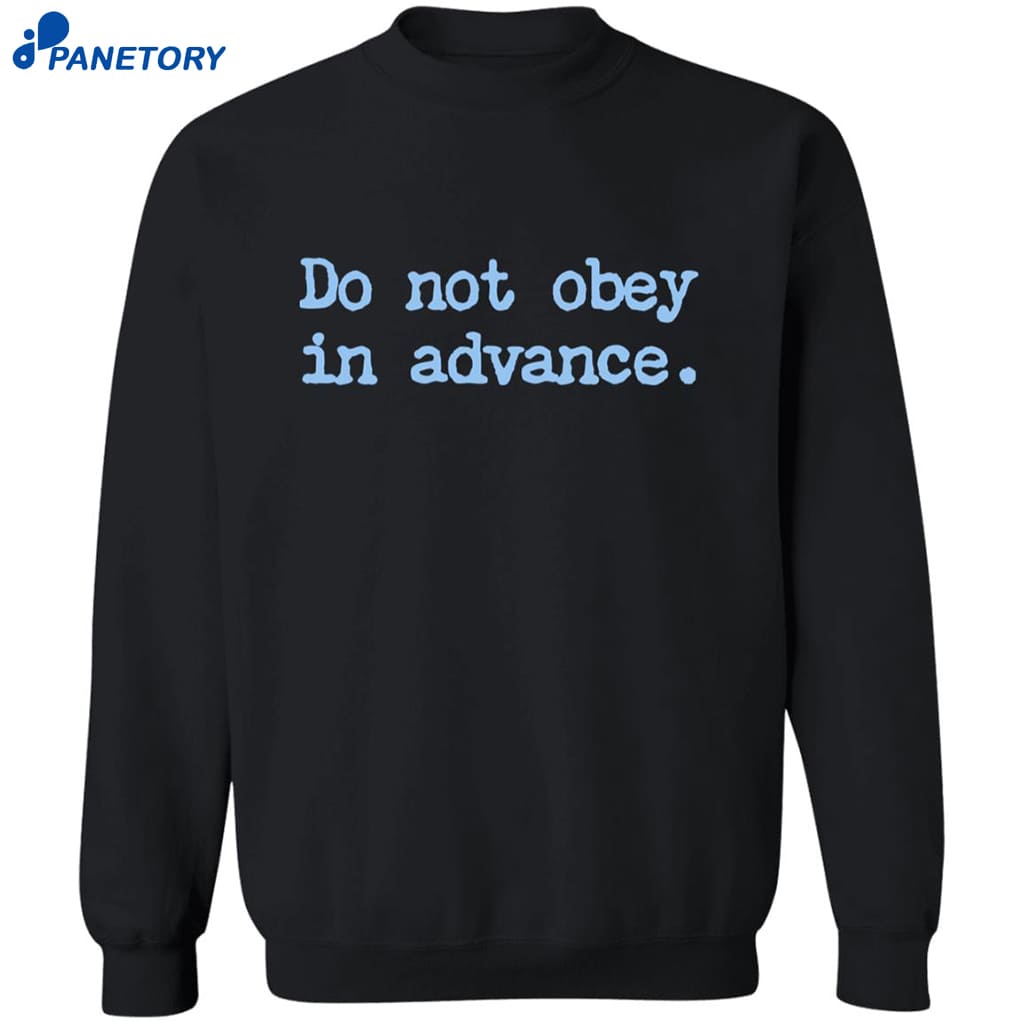 Asha Rangappa Do Not Obey In Advance Shirt 6 Asha Rangappa Do Not Obey In Advance Shirt 2
