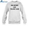Bad Bitches Love Yellow Claw Shirt 1