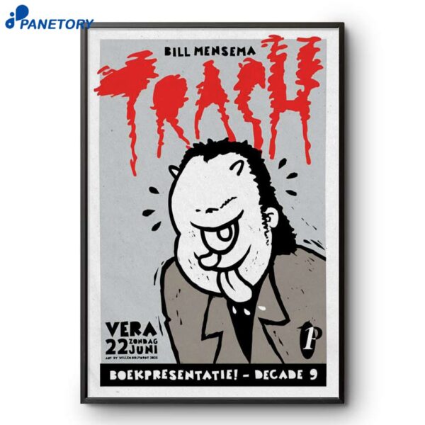 Bill Mensema Trash Vera Groningen Jun 22 2025 Poster