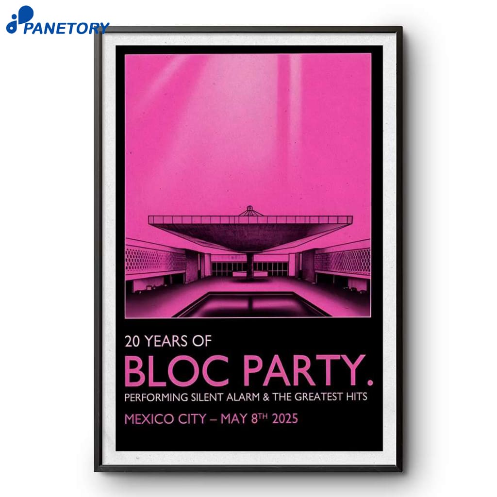 Bloc Party Pepsi Center Wtc Mexico City May 8 2025 Poster 2 Bloc Party Pepsi Center Wtc Mexico City May 8 2025 Poster