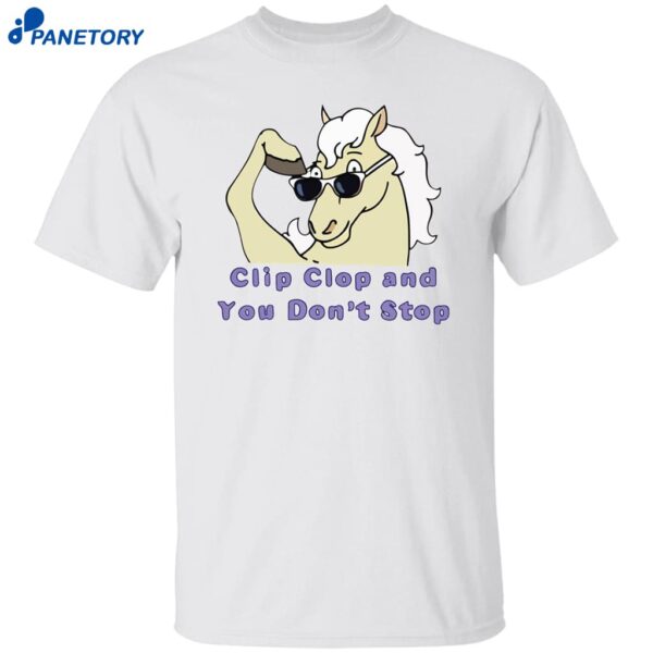 Bob’s Burgers Clip Clop And You Don’t Stop Shirt