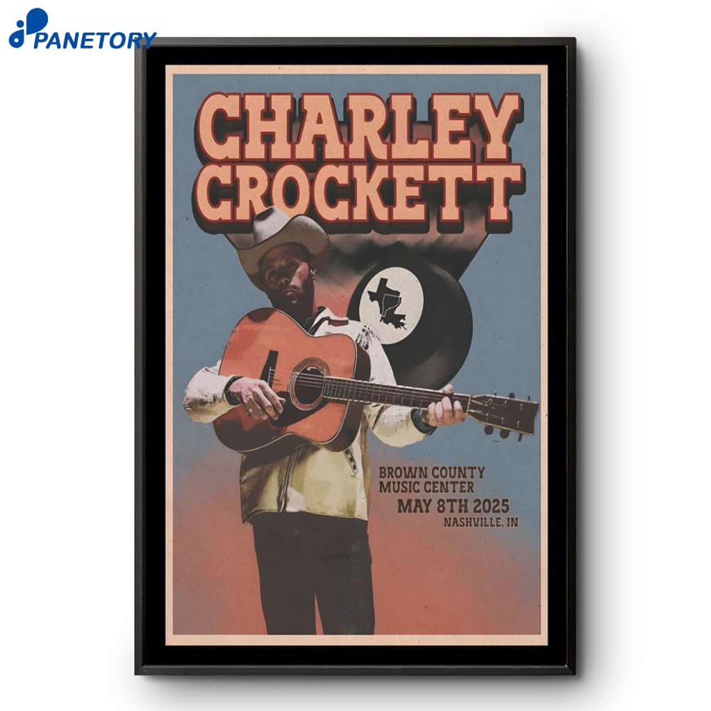 Charley Crockett Tour Brown County Music Center Nashville IN May 8 2025 Poster 2 Charley Crockett Tour Brown County Music Center Nashville In May 8 2025 Poster