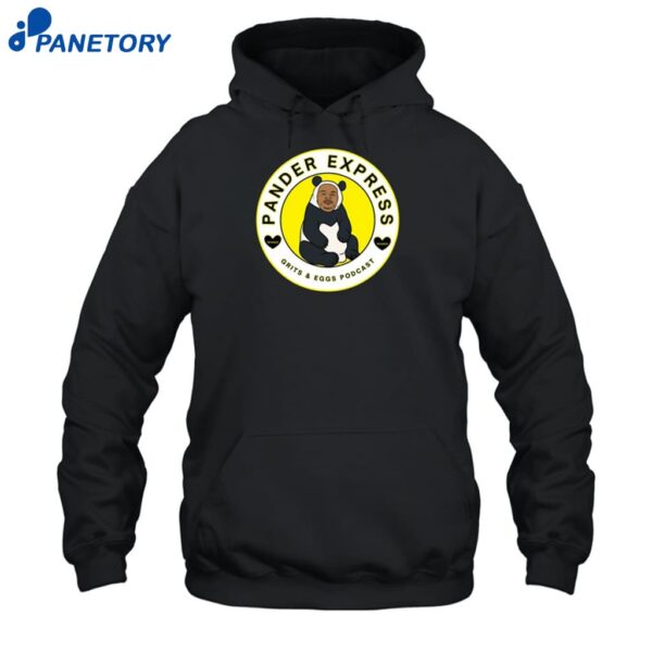 Deantekyle Pander Express Grits And Eggs Podcast Shirt 2
