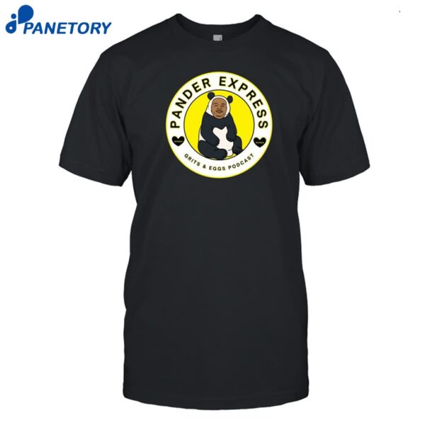 Deantekyle Pander Express Grits And Eggs Podcast Shirt