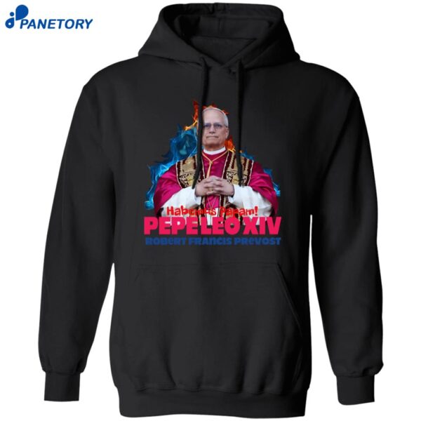 Habemus Papam Pope Leo Xiv Robert Francis Prevost Shirt 1