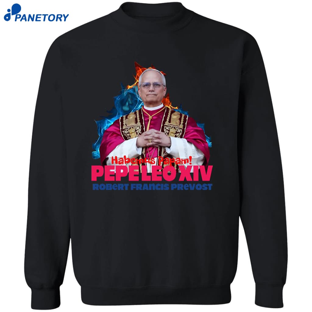 Habemus Papam Pope Leo Xiv Robert Francis Prevost Shirt 6 Habemus Papam Pope Leo Xiv Robert Francis Prevost Shirt 2