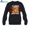 I Love John Doe Shirt 1
