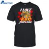 I Love John Doe Shirt