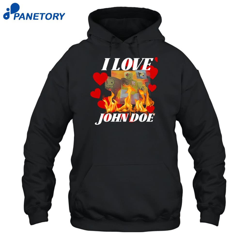 I Love John Doe Shirt 7 I Love John Doe Shirt 2
