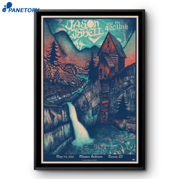 Jason Isbell And The 400 Unit Denver Co Concert May 01 2025 Poster