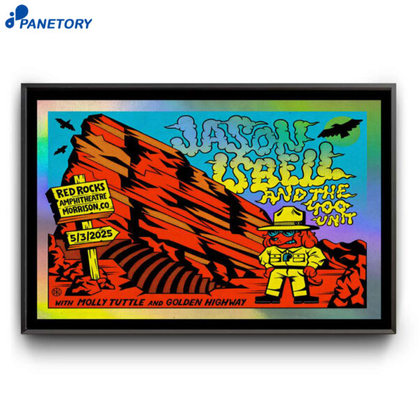 Jason Isbell And The 400 Unit Red Rocks Amphitheatre Morrison CO May 3 2025 Poster