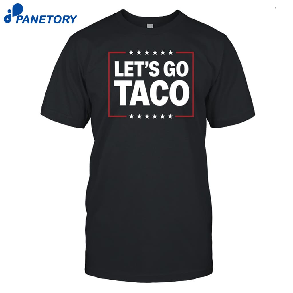 Jesus Chrysler Let's Go Taco Shirt 8 Jesus Chrysler Let's Go Taco Shirt