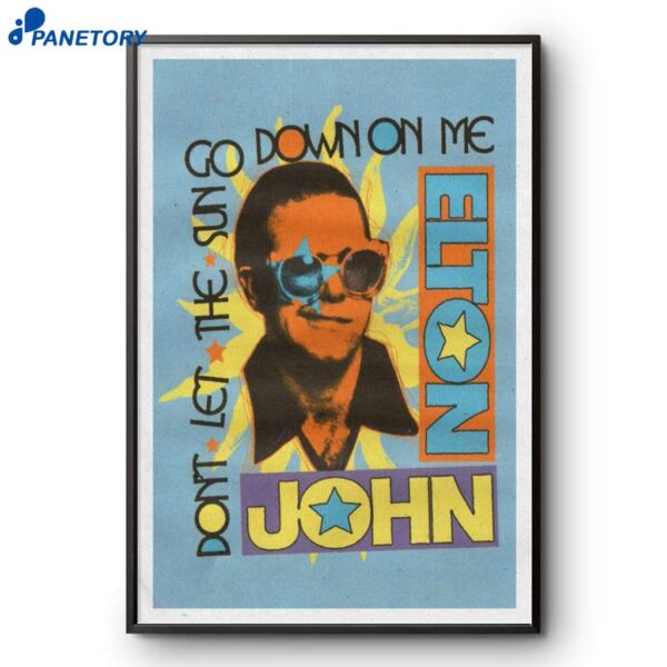 John Elton Dont't Let The Sun Down On Me Poster