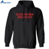 Lizzo Black Women Were Right Shirt 1
