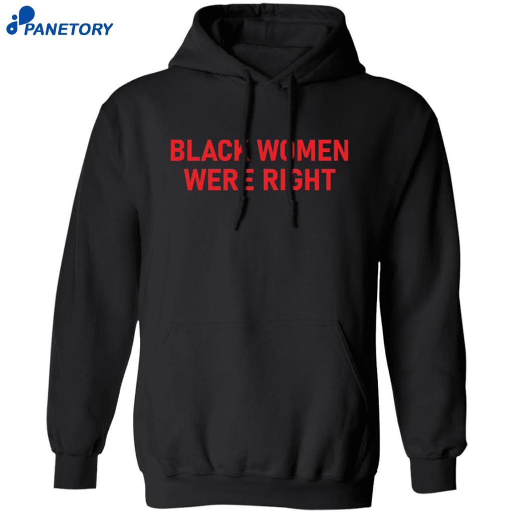 Lizzo Black Women Were Right Shirt 7 Lizzo Black Women Were Right Shirt 1
