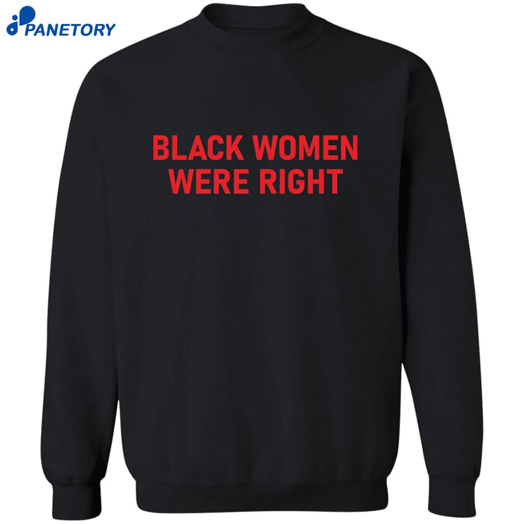 Lizzo Black Women Were Right Shirt 6 Lizzo Black Women Were Right Shirt 2