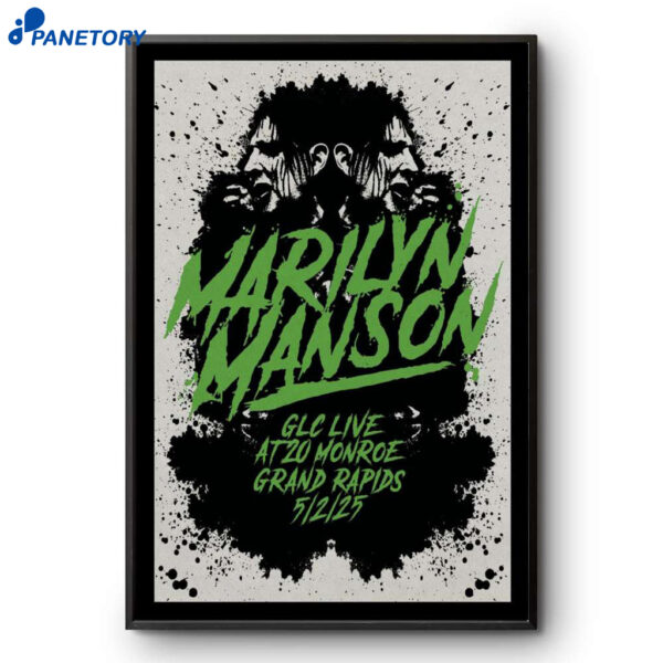 Marilyn Manson Glc Live At 20 Monroe Grand Rapids MI May 2 2025 Poster