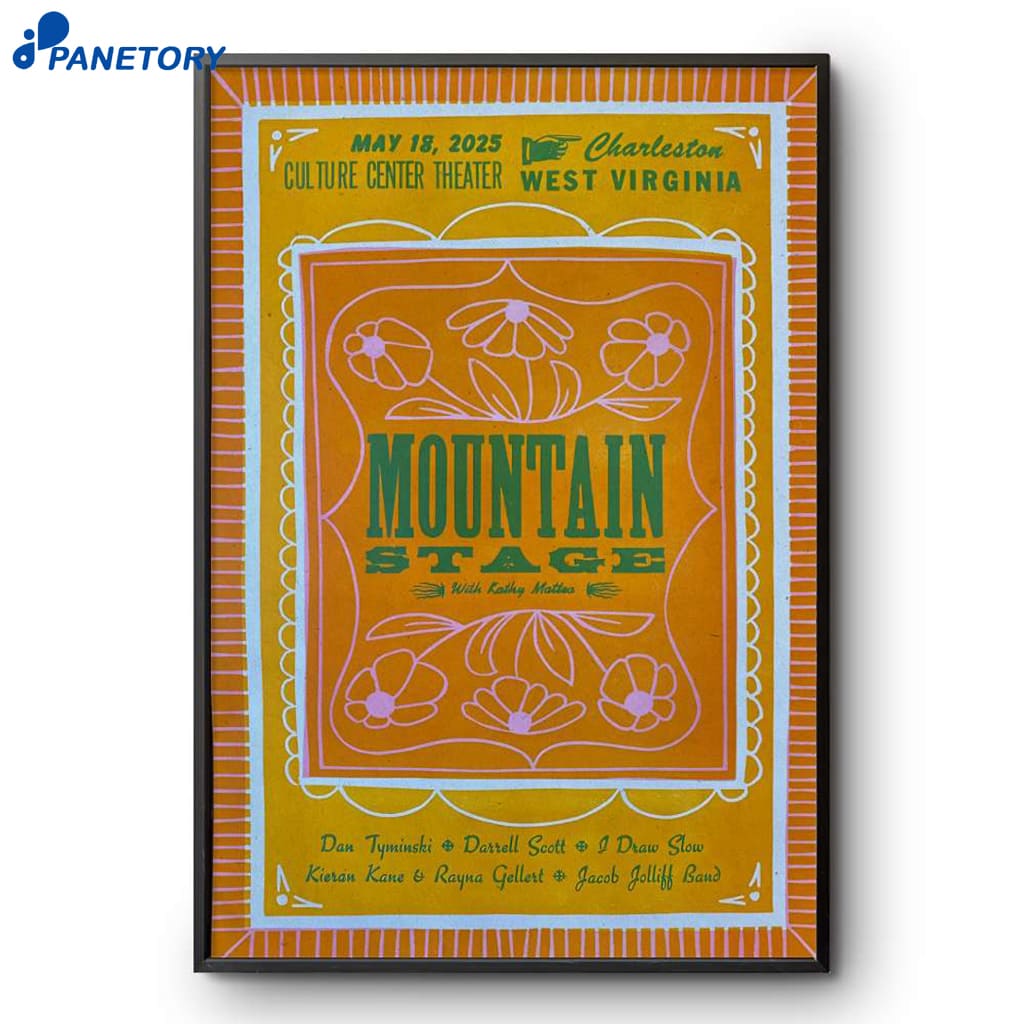Mountain Stage Culture Center Theater Charleston WV May 18 2025 Poster 2 Mountain Stage Culture Center Theater Charleston Wv May 18 2025 Poster