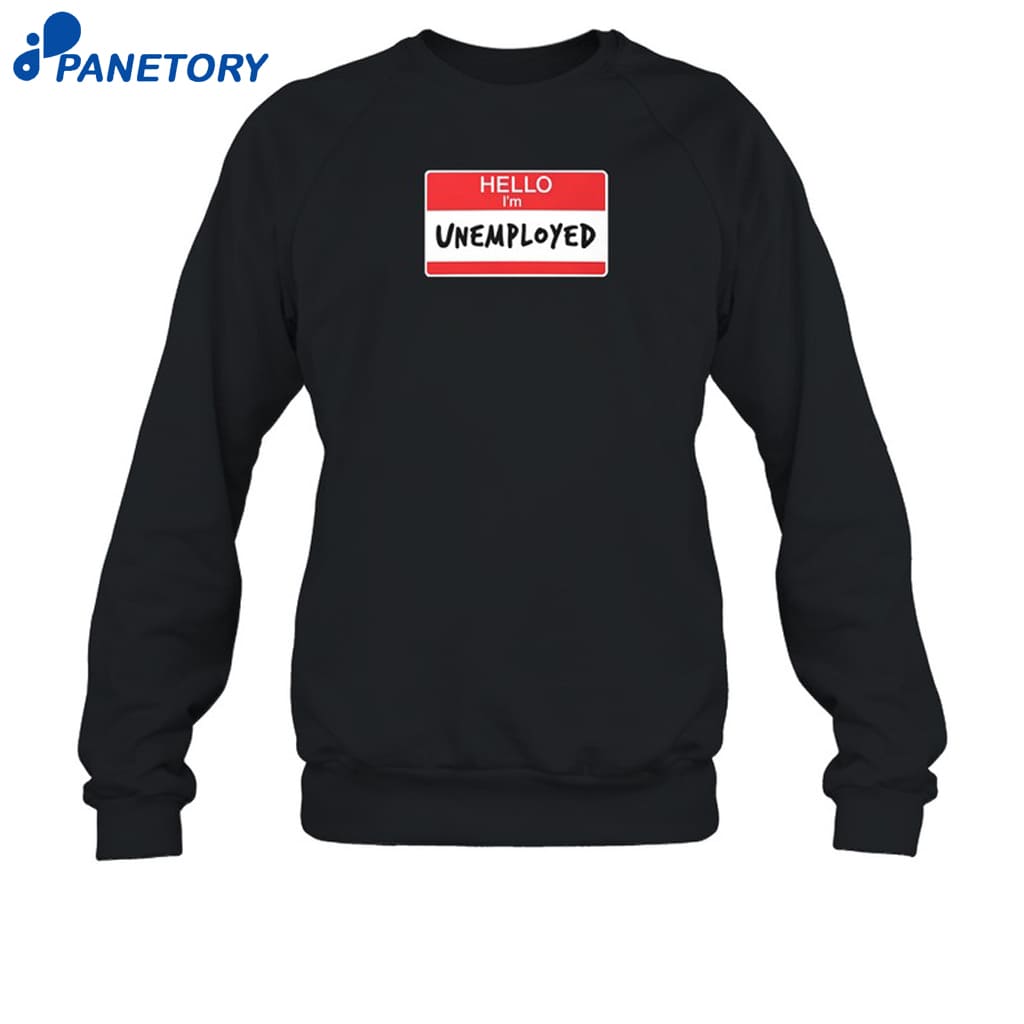Neetcoin Hello I'm Unemployed Shirt 6 Neetcoin Hello I'm Unemployed Shirt 1