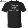 Obama Day June 14th 2025 Shirt