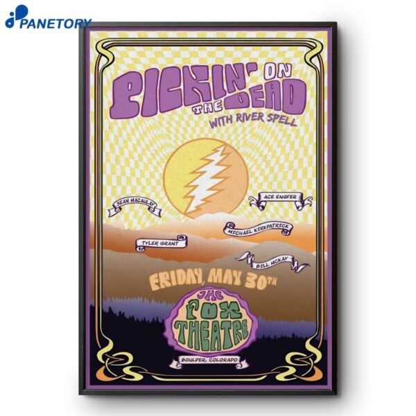 Pickin’ On The Dead At The Fox Theatre On May 30 2025 Poster