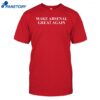 Piers Morgan Make Arsenal Great Again Shirt