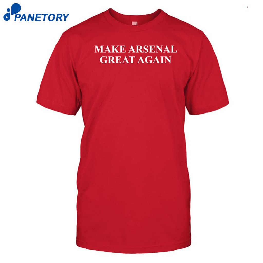 Piers Morgan Make Arsenal Great Again Shirt 8 Piers Morgan Make Arsenal Great Again Shirt