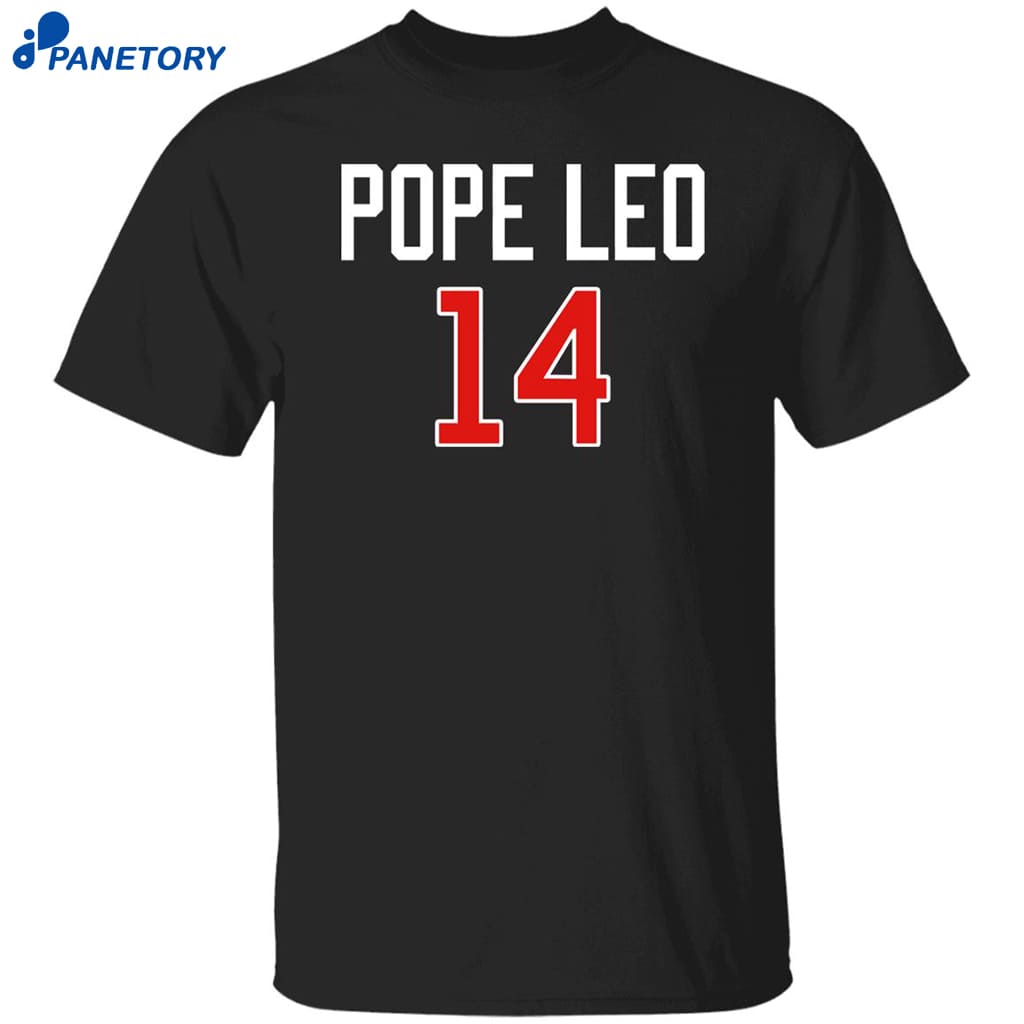 Pope Leo 14 Shirt 8 Pope Leo 14 Shirt