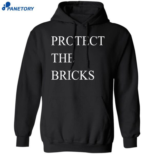 Protect The Bricks Shirt 1