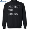 Protect The Bricks Shirt 2