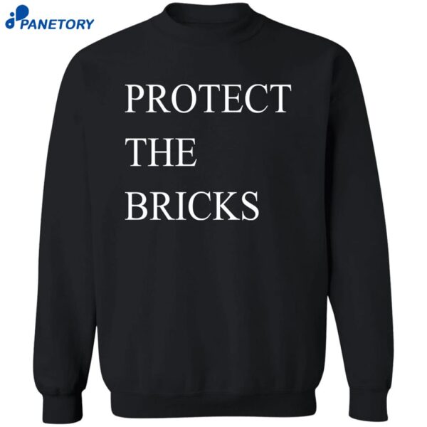 Protect The Bricks Shirt 2