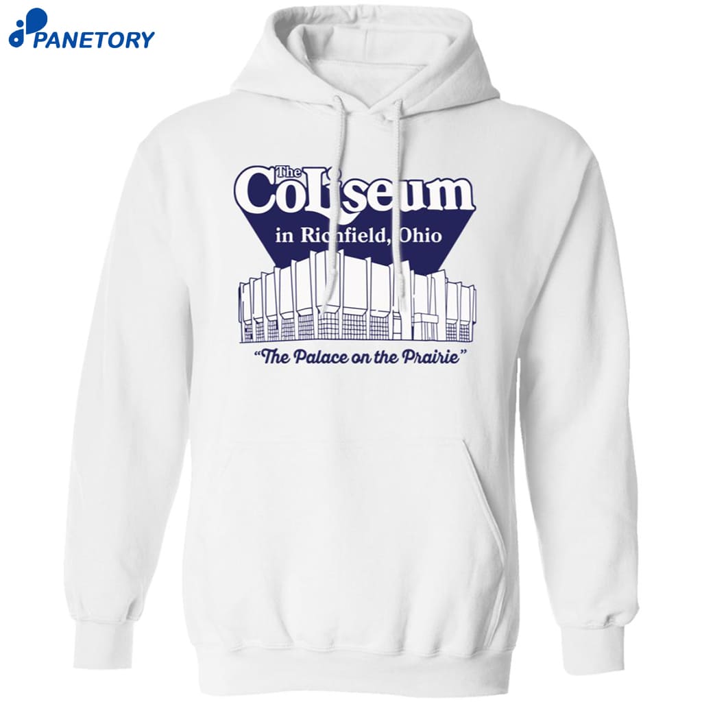 The Coliseum In Richfield Ohio The Palace On The Prairie Shi… 7 The Coliseum In Richfield Ohio The Palace On The Prairie Shirt 1
