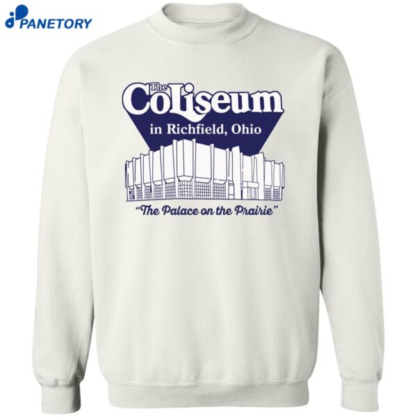 The Coliseum In Richfield Ohio The Palace On The Prairie Shirt 2