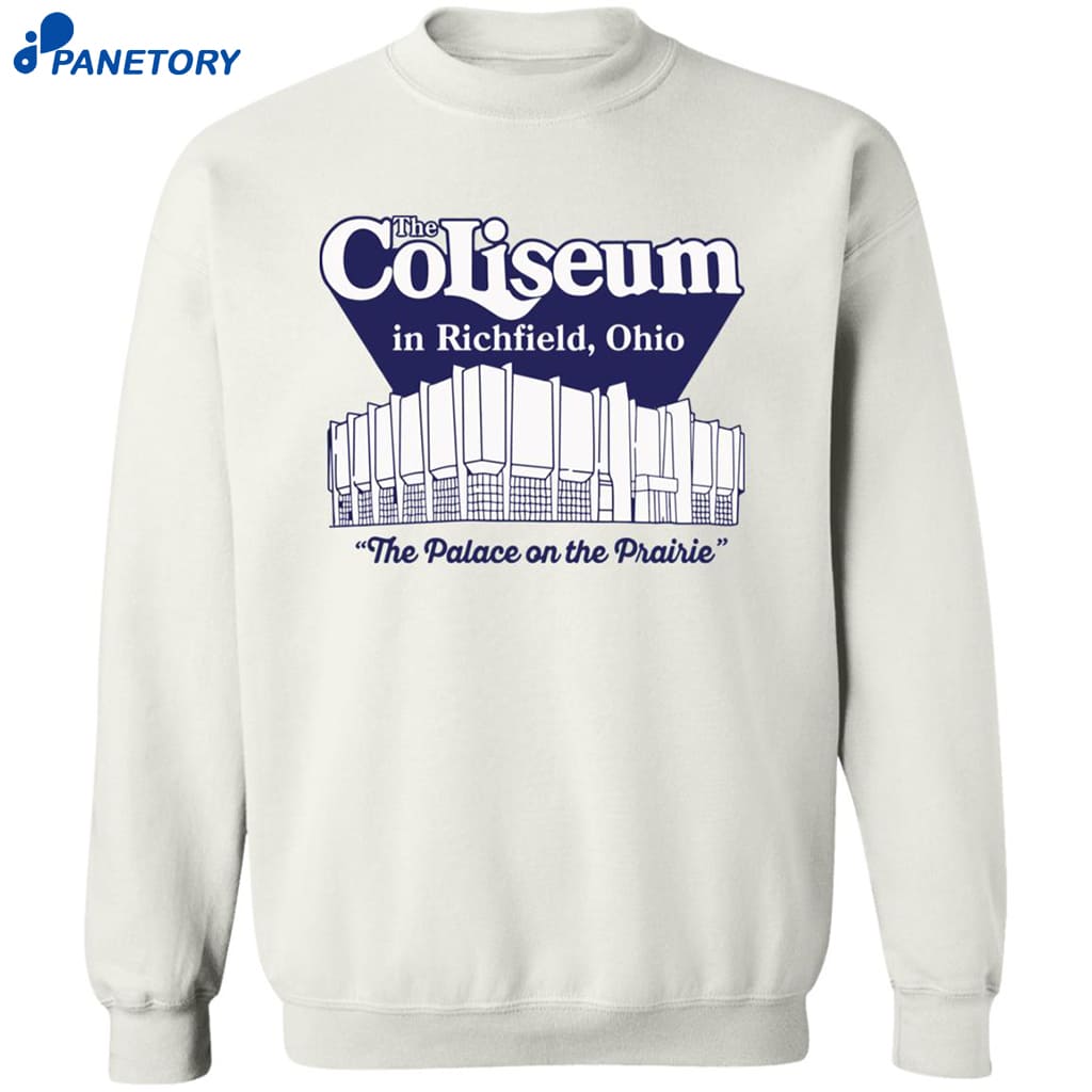 The Coliseum In Richfield Ohio The Palace On The Prairie Shi… 6 The Coliseum In Richfield Ohio The Palace On The Prairie Shirt 2