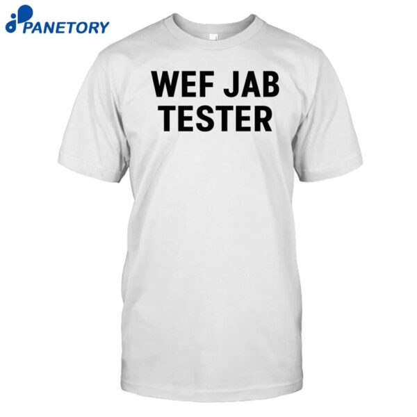 Wef Jab Tester Shirt
