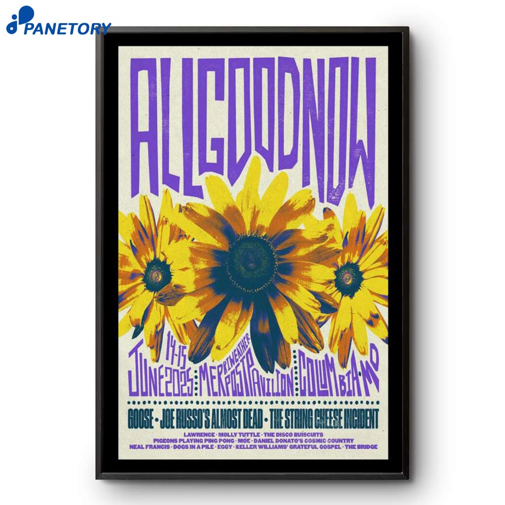 All Good Now Festival 2025 Merriweather Post Pavilion Columbia MD Poster 2 All Good Now Festival 2025 Merriweather Post Pavilion Columbia Md Poster