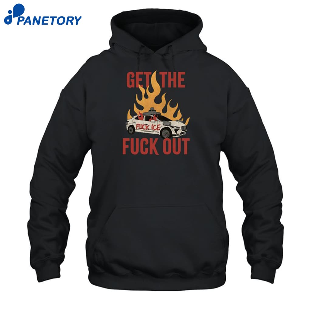 Anarchistposters Get The Fuck Out Fuck Ice Shirt 7 Anarchistposters Get The Fuck Out Fuck Ice Shirt 2