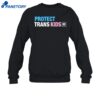 Andr3wsky Wearing Protect Trans Kids Shirt 1
