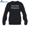 Auto Tune Trimmers Shirt 1