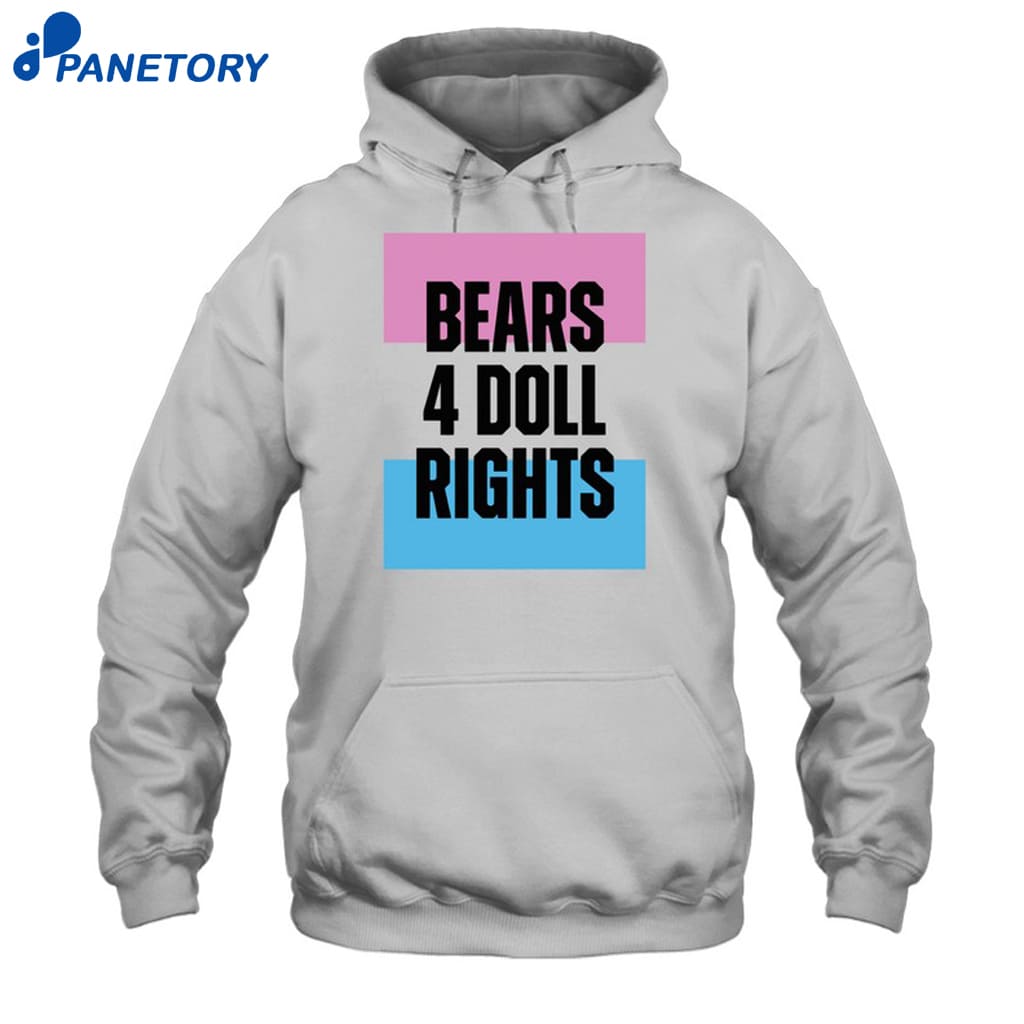 Bears 4 Doll Rights Shirt 7 Bears 4 Doll Rights Shirt 2