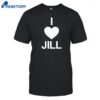 Ben Starr Wearing I Love Jill Shirt