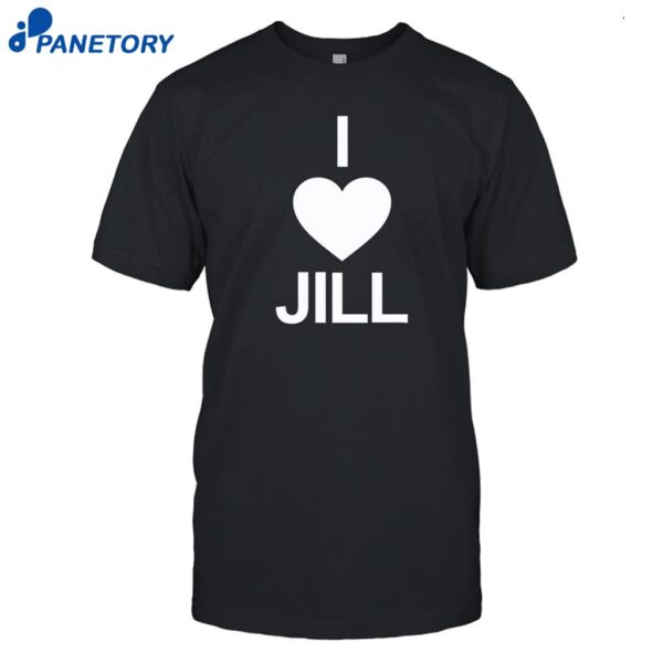 Ben Starr Wearing I Love Jill Shirt