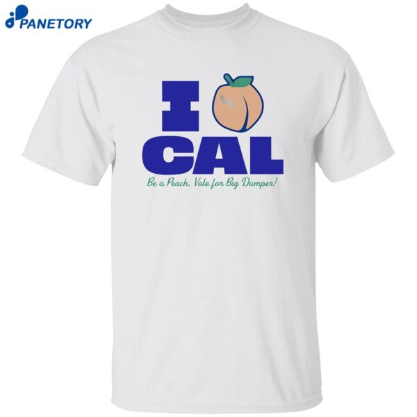 Bryan Woo I Peach Cal Be A Peach Vote For Big Dumper Shirt