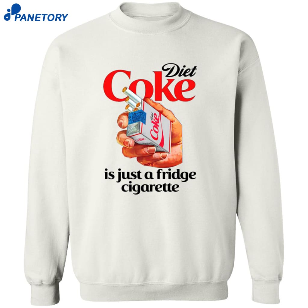 Diet Soda Is Just A Fridge Cigarette Shirt 6 Diet Soda Is Just A Fridge Cigarette Shirt 2