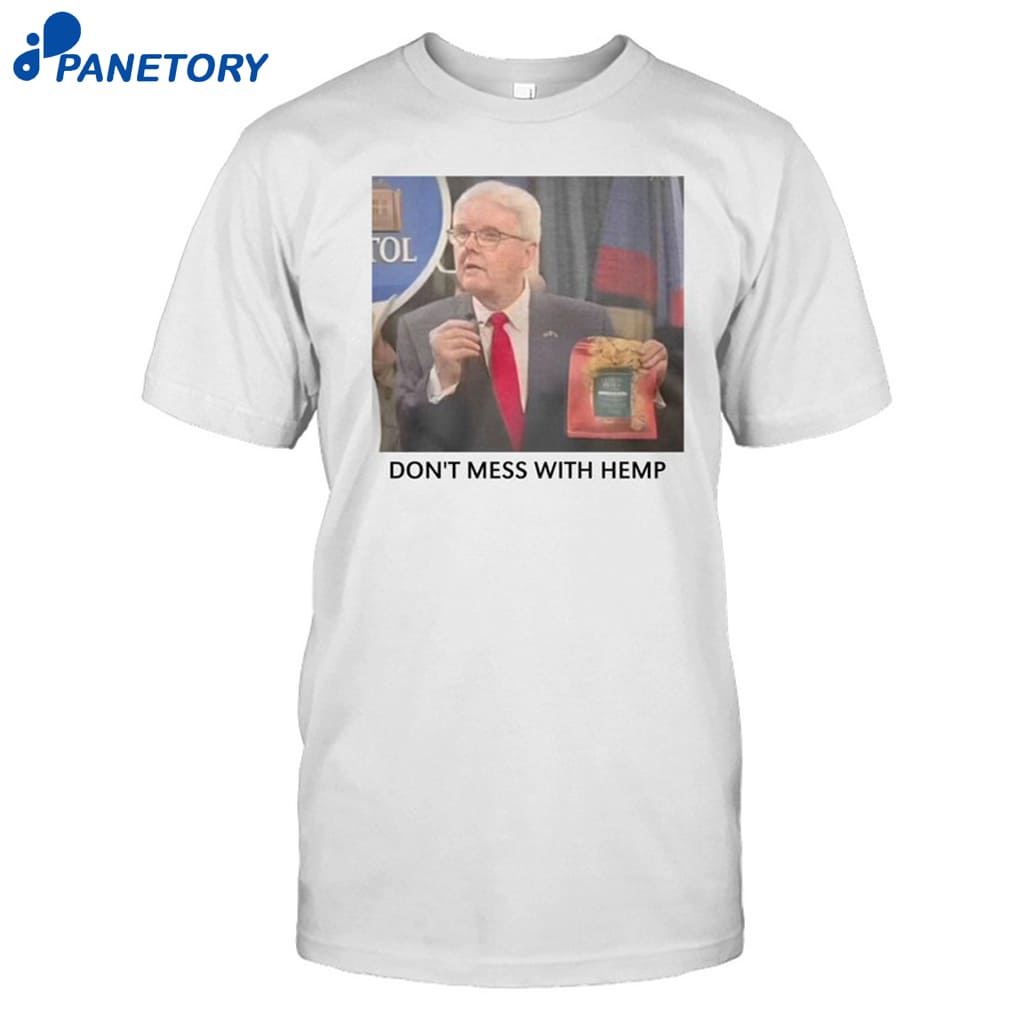Don't Mess With Hemp Shirt 8 Don't Mess With Hemp Shirt
