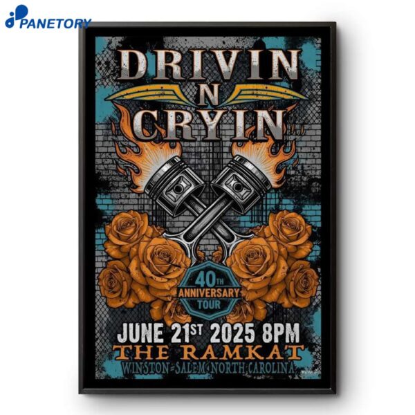 Drivin N Cryin Winston-salem Nc Jun 21 2025 Poster