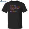 Felons And Sexual Predators Belong In Prison Not The White House Shirt
