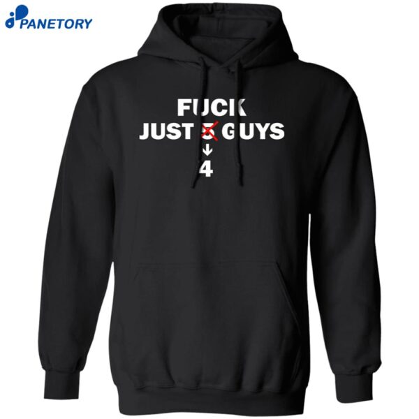 Fuck Just 4 Guys Shirt 1